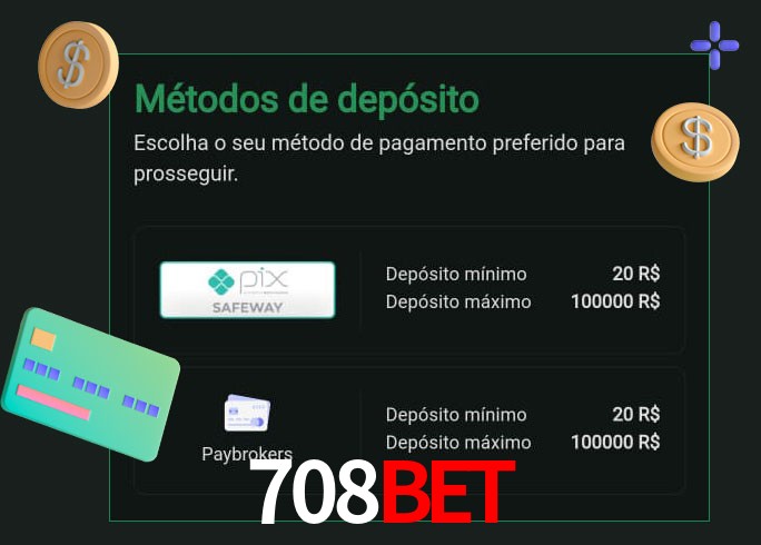 O cassino 708BET oferece uma grande variedade de métodos de pagamento